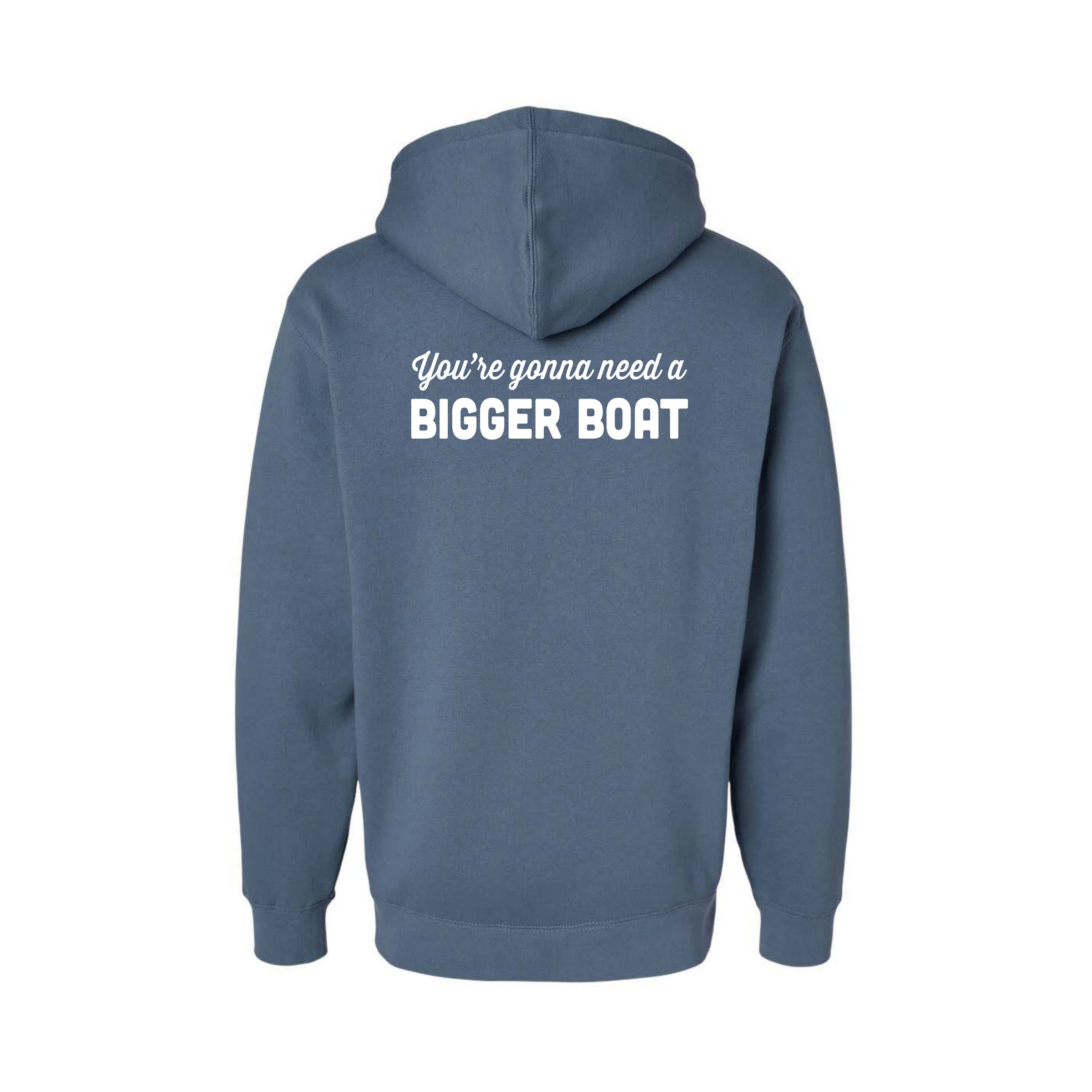 Back of the slate blue You're Gonna Need A Bigger Boat hoodie from Miami Yacht Connect